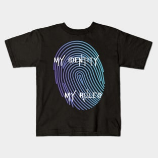 My Identity My Rules Kids T-Shirt